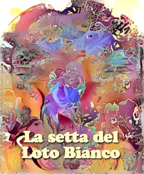 La setta del Loto Bianco: storia, credenza, pratiche e .